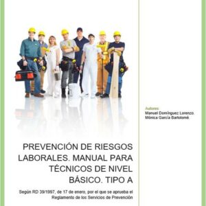 Prevención de riesgos laborales. Manual para técnicos de nivel básico,